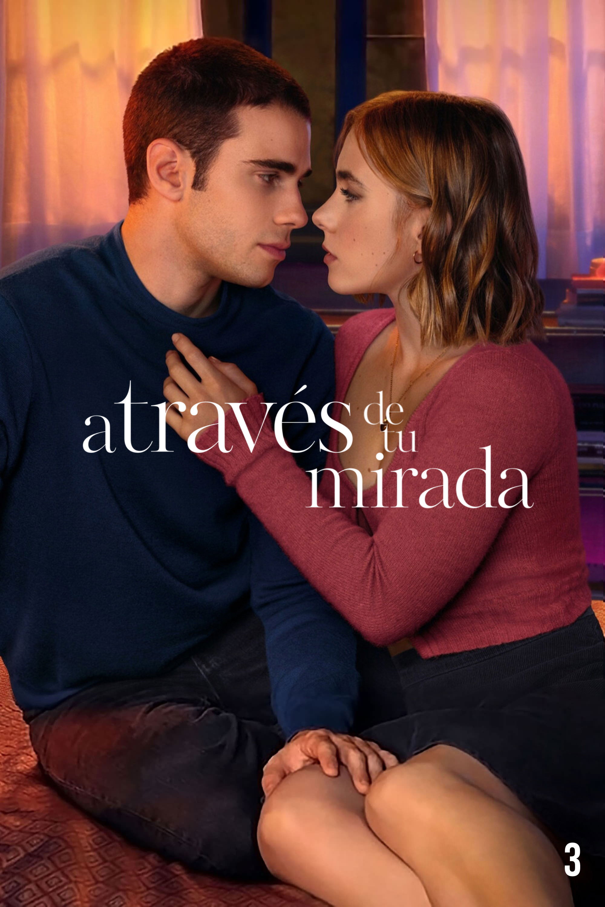 A Través De Mi Ventana 3: A Través De Tu Mirada